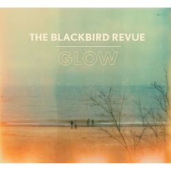 Glow - The Blackbird Revue