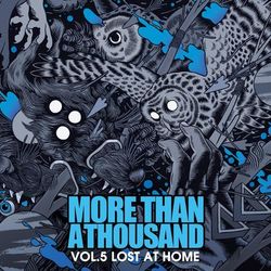 Vol. 5: Lost At Home - More Than A Thousand