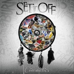Cinematics (Deluxe) - Set It Off