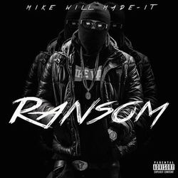 Ransom - Mike Will Made-It