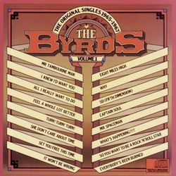 THE ORIGINAL SINGLES 1965 - 1967 Volume I - The Byrds
