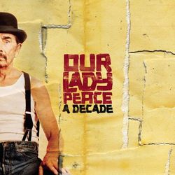 A Decade (with bonus tracks) - Our Lady Peace
