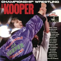 Championship Wrestling - Al Kooper