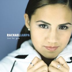 Live for You - Rachael Lampa