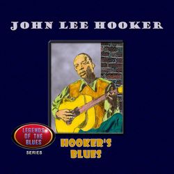 Hooker's Blues - John Lee Hooker