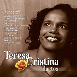 Teresa Cristina Duetos - Teresa Cristina