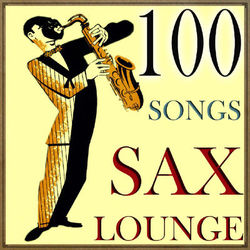 100 Songs Sax Lounge - Stan Getz