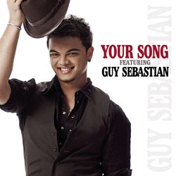 Your Song Featuring Guy Sebastian - Guy Sebastian