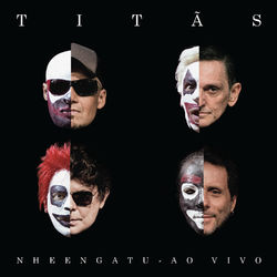 Nheengatu - Ao Vivo (Deluxe) - Titãs