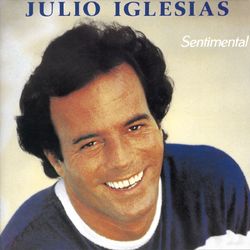 Julio Iglesias - Sentimental