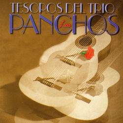 Tesoros del Trio los Panchos - Trío Los Panchos