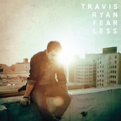 Fearless - Travis Ryan
