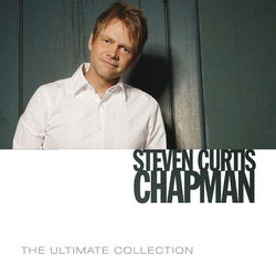 The Ultimate Collection - Steven Curtis Chapman