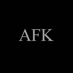 AFK - FAWKS