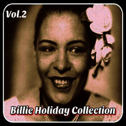 Billie Holiday-Collection, Vol. 2 - Billie Holiday