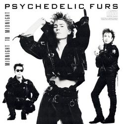 Midnight To Midnight - The Psychedelic Furs