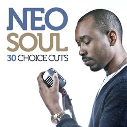 Neo Soul: 30 Choice Cuts - Anthony David