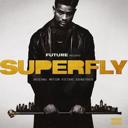 SUPERFLY (Original Motion Picture Soundtrack) - Future