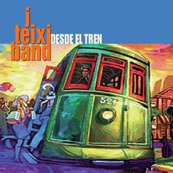 Desde el tren - J. Teixi Band