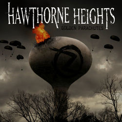 Golden Parachutes - Hawthorne Heights