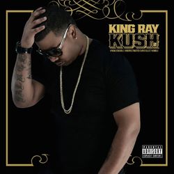 Kush 2 - King Ray