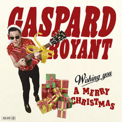 Wishing You a Merry Christmas - Gaspard Royant