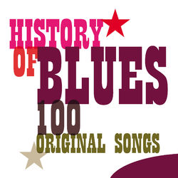 History of Blues - 100 Original Songs - John Lee Hooker