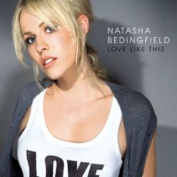 Love Like This - Natasha Bedingfield