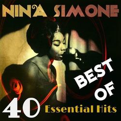 Best Of - 40 Essential Hits - Nina Simone