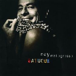Batuque - Ney Matogrosso