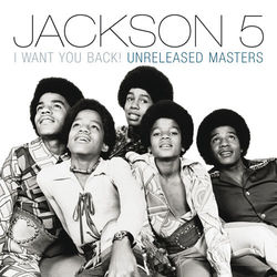 I Want You Back! Unreleased Masters - Jackson 5