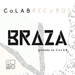 Braza - COLAB Records - BRAZA