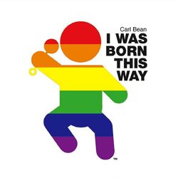 I Was Born This Way - Carl Bean
