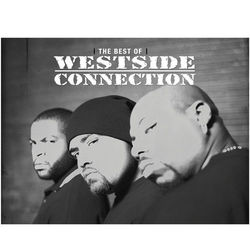The Best Of Westside Connection - Westside Connection