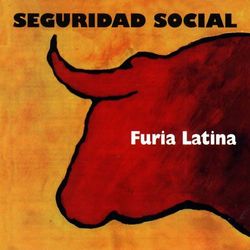 Furia Latina - Seguridad Social