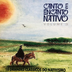 Canto e Encanto Nativo, Vol, 3 - Luiz Marenco