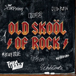 Old Skool Of Rock - Motley Crue