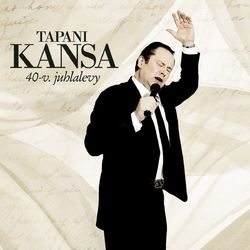40v Juhlalevy - Tapani Kansa