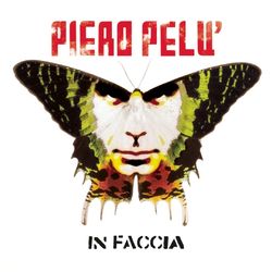 In Faccia - Piero Pelù