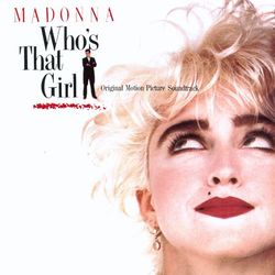 Who's That Girl Soundtrack - Madonna