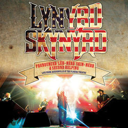 Second Helping - Live From Jacksonville At The Florida Theatre - Lynyrd Skynyrd