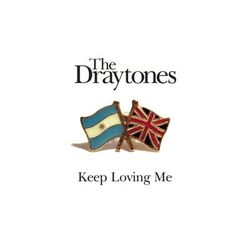 Keep Loving Me - The Draytones