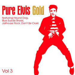 Pure Elvis Gold Vol. 3 - Elvis Presley