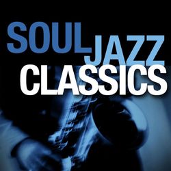 Soul Jazz Classics - Smooth Jazz All Stars