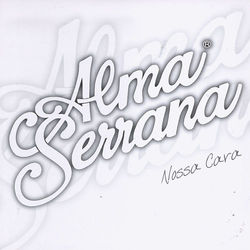 Nossa Cara - Volume 7 - Alma Serrana