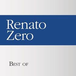 Best of Renato zero - Renato Zero