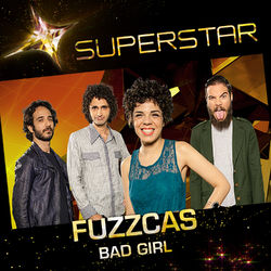 Bad Girl (Superstar) - Single - Fuzzcas