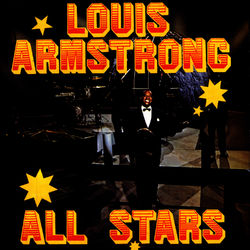 Louis Armstrong's All Stars - Louis Armstrong