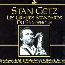 Les Grands Standards Du Saxophone - Stan Getz Quartet