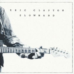 Slowhand 35th Anniversary - Eric Clapton